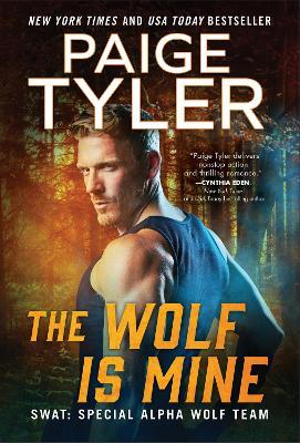 The Wolf Is Mine - Paige Tyler