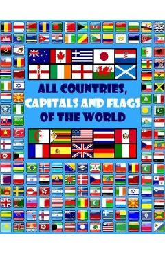 Coperta cărții 'All countries, capitals and flags of the world: A guide to flags from around the world - Smart Kids'