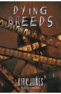 Coperta cărții 'Dying Breeds - Kirk Jones'
