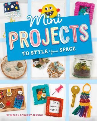 Mini Projects to Style Your Space - Megan Borgert-spaniol