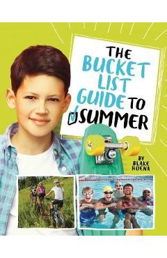 Coperta cărții 'The Bucket List Guide to Summer - Blake A. Hoena'