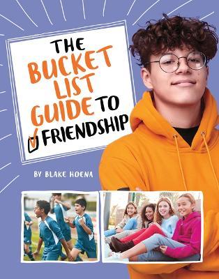 The Bucket List Guide to Friendship - Stephanie True Peters