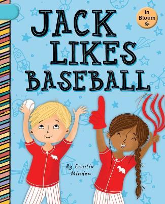 Coperta cărții 'Jack Likes Baseball - Cecilia Minden'