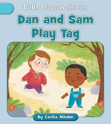 Dan and Sam Play Tag - Cecilia Minden