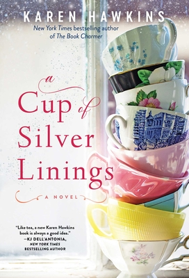 A Cup of Silver Linings - Karen Hawkins