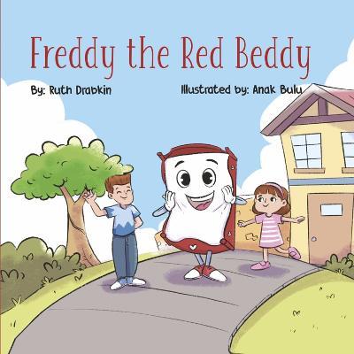 Freddy the Red Beddy - Ruth Drabkin
