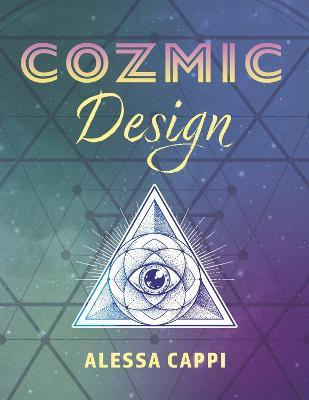 Cozmic Design - Alessa Cappi
