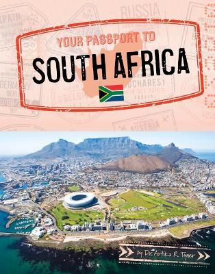 Your Passport to South Africa - Artika R. Tyner