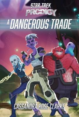 A Dangerous Trade - Cassandra Rose Clarke
