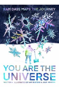 You Are the Universe: RAM Dass Maps the Journey (Be Here Now; YA Graphic Novel; Meditation for Teens) - Amy Buetens