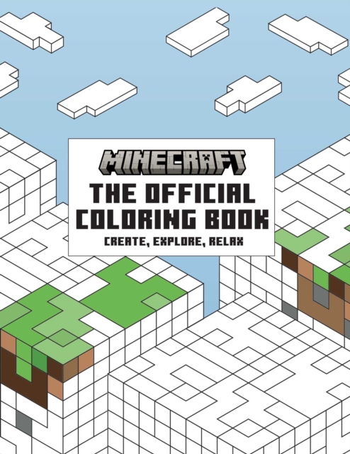 The Official Minecraft Coloring Book: Create, Explore, Relax - Insight Editions