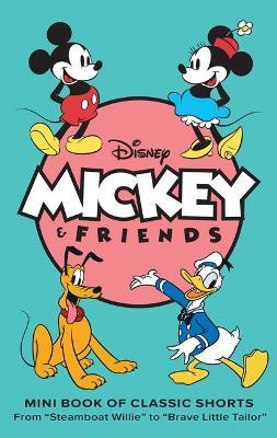 Disney: Mickey and Friends: Mini Book of Classic Shorts: From Steamboat Willie to Brave Little Tailor - Insight Editions