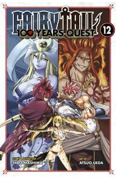 Coperta cărții 'Fairy Tail: 100 Years Quest 12 - Hiro Mashima'