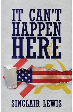 Poza produsului It Can't Happen Here - Sinclair Lewis