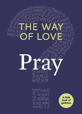 The Way of Love: Pray - Church Publishing
