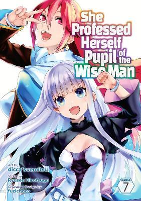 She Professed Herself Pupil of the Wise Man (Manga) Vol. 7 - Ryusen Hirotsugu