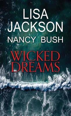 Wicked Dreams - Lisa Jackson