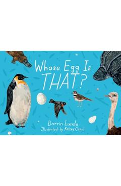Whose Egg Is That? - Darrin Lunde