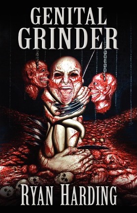 Genital Grinder - Ryan Harding