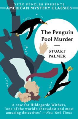 The Penguin Pool Murder - Stuart Palmer