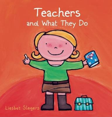 Teachers and What They Do - Liesbet Slegers
