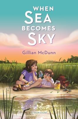 When Sea Becomes Sky - Gillian Mcdunn