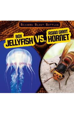 Coperta cărții 'Box Jellyfish vs. Asian Giant Hornet - Natalie Humphrey'