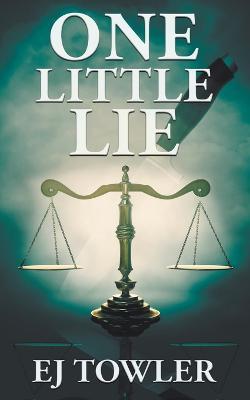 One Little Lie - Ej Towler