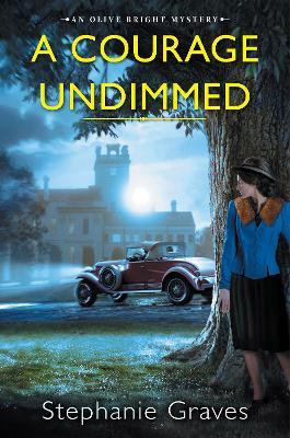 A Courage Undimmed: A Ww2 Historical Mystery Perfect for Book Clubs - Stephanie Graves