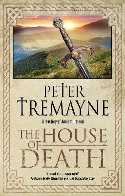 The House of Death - Peter Tremayne