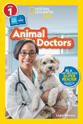 National Geographic Readers: Animal Doctors (Level 1/Co-Reader) - Libby Romero