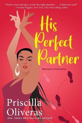 His Perfect Partner: A Feel-Good Multicultural Romance - Priscilla Oliveras