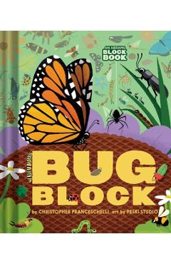 Bugblock (an Abrams Block Book) - Christopher Franceschelli