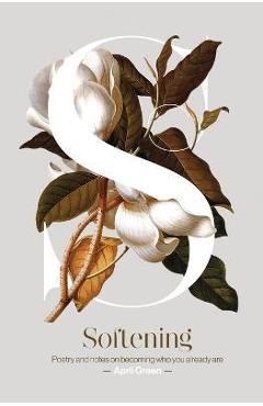 Coperta cărții 'Softening - April Green'