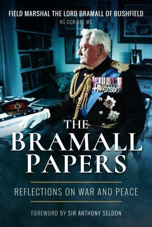 The Bramall Papers: Reflections on War and Peace - Bramall