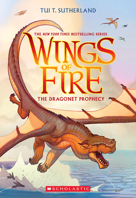 The Dragonet Prophecy (Wings of Fire #1) - Tui T. Sutherland