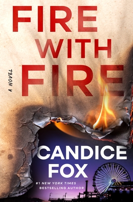 Fire with Fire - Candice Fox
