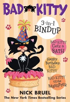 Bad Kitty 3-in-1 Bindup - Nick Bruel