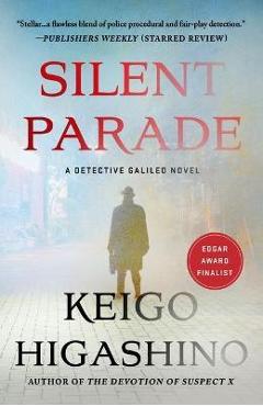 Coperta cărții 'Silent Parade: A Detective Galileo Novel - Keigo Higashino'