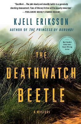The Deathwatch Beetle: A Mystery - Kjell Eriksson