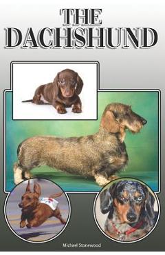 Poza produsului The Dachshund: A Complete and Comprehensive Owners Guide to: Buying, Owning, Health, Grooming, Training, Obedience, Understanding and - Michael Stonewood