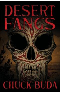 Coperta cărții 'Desert Fangs: A Supernatural Western Thriller - Chuck Buda'