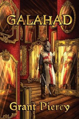 Galahad - Grant Piercy