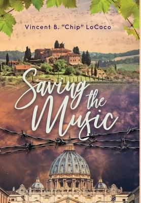 Saving the Music - Vincent B. Chip Lococo