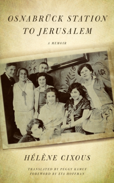 Osnabrück Station to Jerusalem - Hélène Cixous