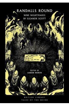 Randalls Round: Nine Nightmares by Eleanor Scott - Eleanor Scott