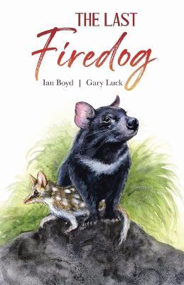 The Last Firedog - Ian Boyd