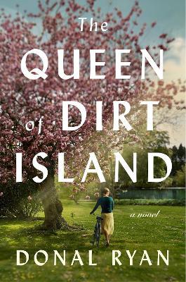 The Queen of Dirt Island - Donal Ryan