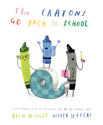 The Crayons Go Back to School - Drew Daywalt