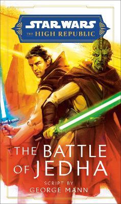 Star Wars: The Battle of Jedha (the High Republic) - George Mann